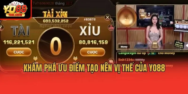 Khám phá ưu điểm tạo nên vị thế của Yo88